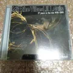 Lil' Louis / Mix the Vibe