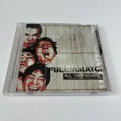 FULL SCRATCH ALL YEAR ROUND