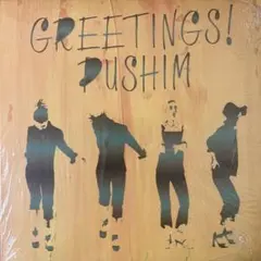 PUSHIM - GREETINGS! 10インチ