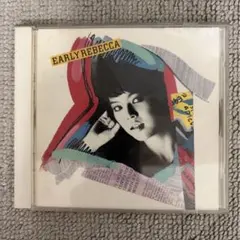 REBECCA EARLY REBECCA CD アーリーレベッカ
