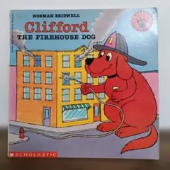 Clifford THE FIREHOUSE DOG 英語絵本