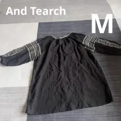 And Tearch アンドティーチ　トップス　M