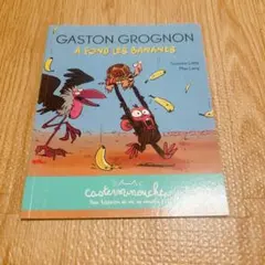 GASTON GROGNON A FOND LES BANANES