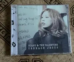 UCARY & THE VALENTINE TEENAGE JESUS CD