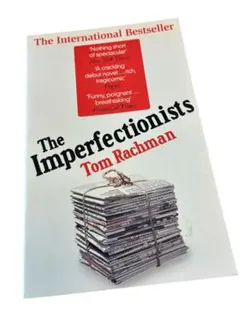 The Imperfectionists / Tom Rachman
