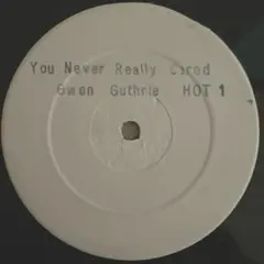 GWEN GUTHRIE / YOU NEVER REALLY CARED 12