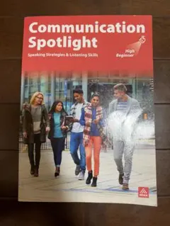 Communication Spotlight High Beginner