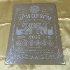 2PM OF 2PM 2015 ARENA TOUR