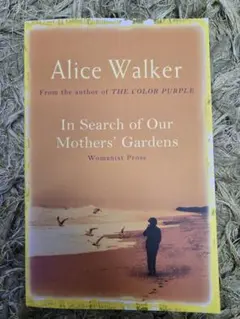 【未使用】 In Search of Our Mothers' Gardens