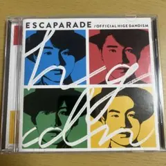 ESCAPARADE / Official HIGE DANDISM