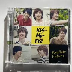 Kis-My-Ft2 Another Future CD
