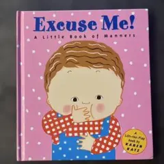 Excuse Me! A Little Book of Manners