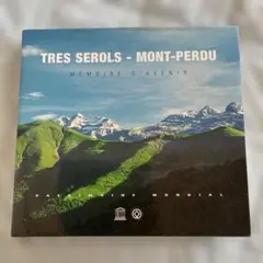 TRES SEROLS - MONT-PERDU ピレネー写真集 世界遺産