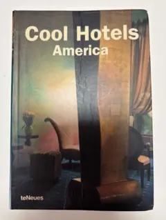 【中古品・インテリア洋書】Cool Hotels America teNeues