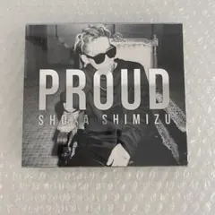 清水翔太/PROUD/CD+DVD＜初回生産限定盤＞