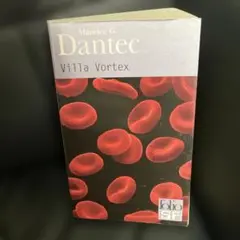 Maurice G. Dantec Villa Vortex