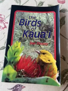 The Birds of Kaua'i カウアイ島の野鳥 写真集　ハワイ