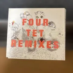 FOUR TET REMIXES 2枚組CD