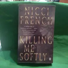 洋書Killing Me Softly　著者　Nicci French