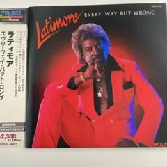 LATIMORE / EVERY WAY BUT WRONG