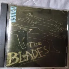 THE　BLADES ／ GRINGO