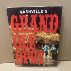 NASHVILLE’S GRAND OLE OPRY 写真集 洋書 ハードカバー