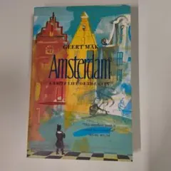 Amsterdam: A Brief Life of the City