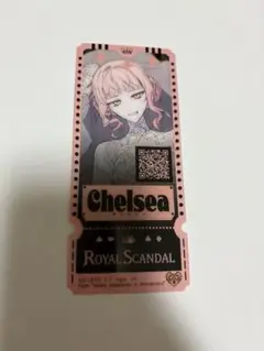 Royal Scandal ロイスキャ チケット チェルシー