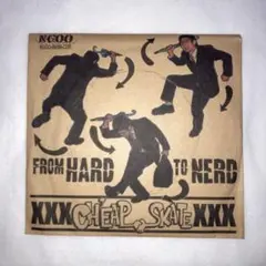 FROM HARD TO NERD CHEAP SKATE