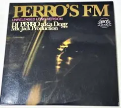 DJ PERRO a.k.a. DOGG / PERRO'S FM（MIXCD）