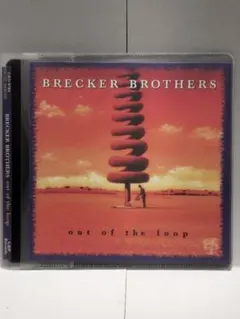 BRECKER BROTHERS / out of the loop 輸入盤CD