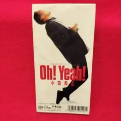 Oh!Yeah!/「ラブ・ストーリーは突然に」