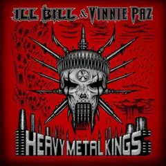 Ill Bill & Vinnie Paz Heavy Metal Kings