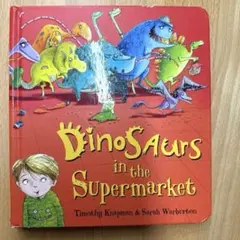 Dinosaurs in the Supermarket 洋書 絵本