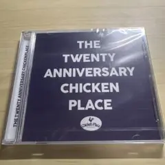 THE TWENTY ANNIVERSARY CHICKEN PLACE CD