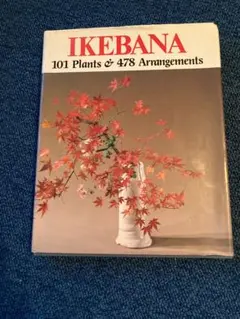 生け花 101 Plants & 478 Arrangements
