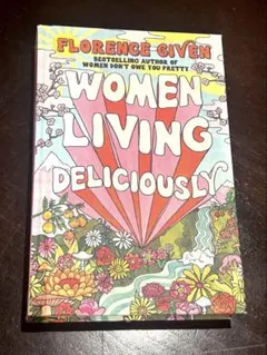 Women Living Deliciously Florence Given