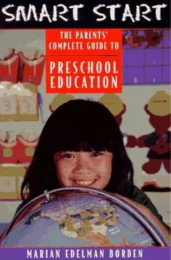 Smart Start: The Parents' Complete Guide