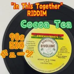 レゲェレコード-COCOA TEA-Hurry Up & Come