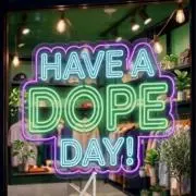 HAVE A DOPE DAY!の画像