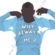 why always me?